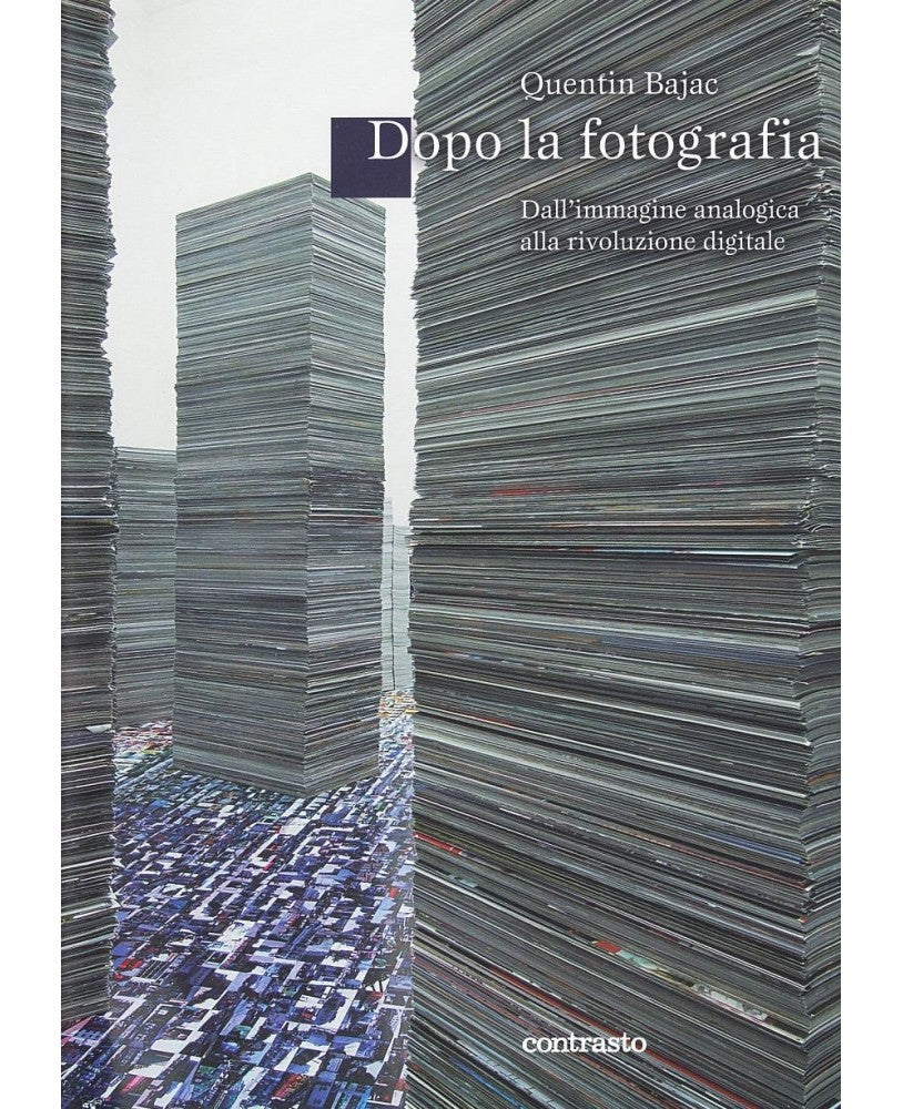 DOPO LA FOTOGRAFIA di Quentin Bajac