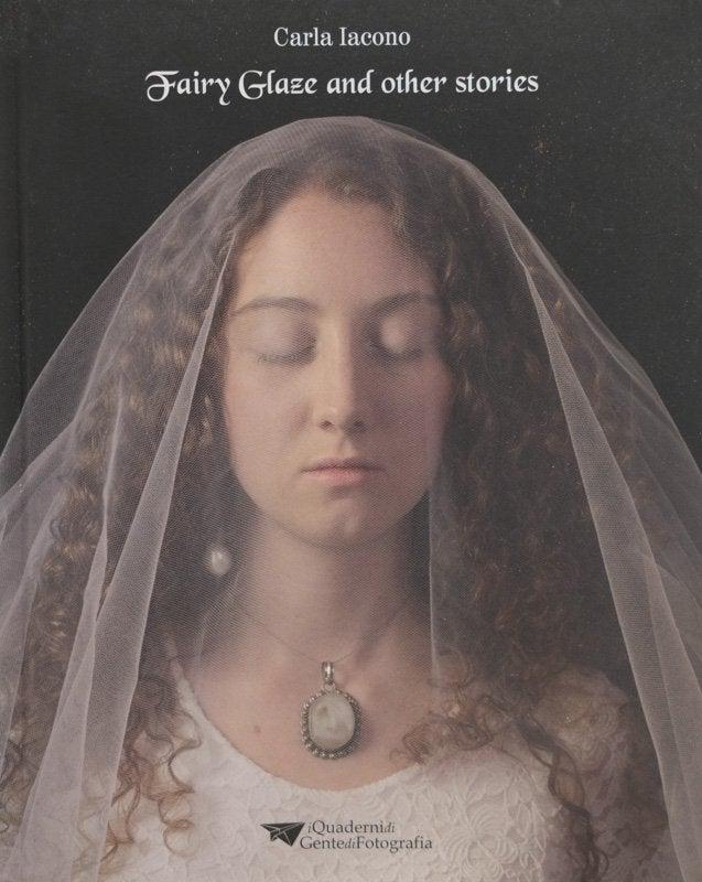 Fairy Glaze and Other Stories - Carla Iacono