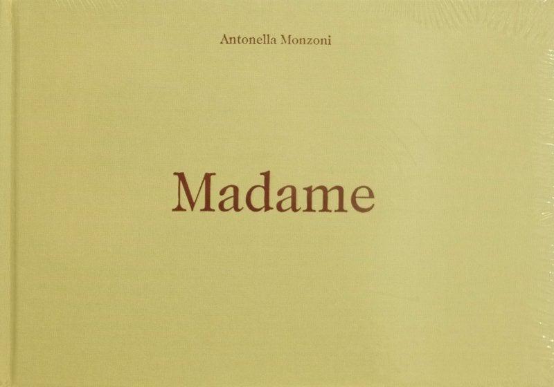 Madame - Antonella Monzoni