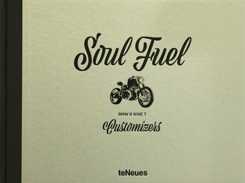 Soul Fuel BMW R nine T Customizers