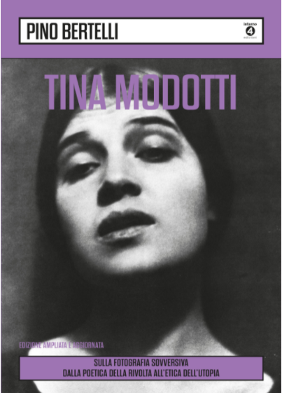 Tina Modotti terza edizione di Pino Bertelli