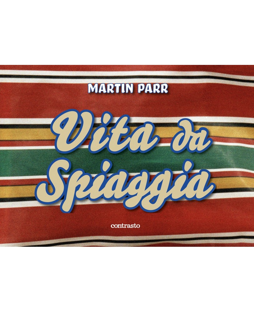 Vita da spiaggia - Martin Parr