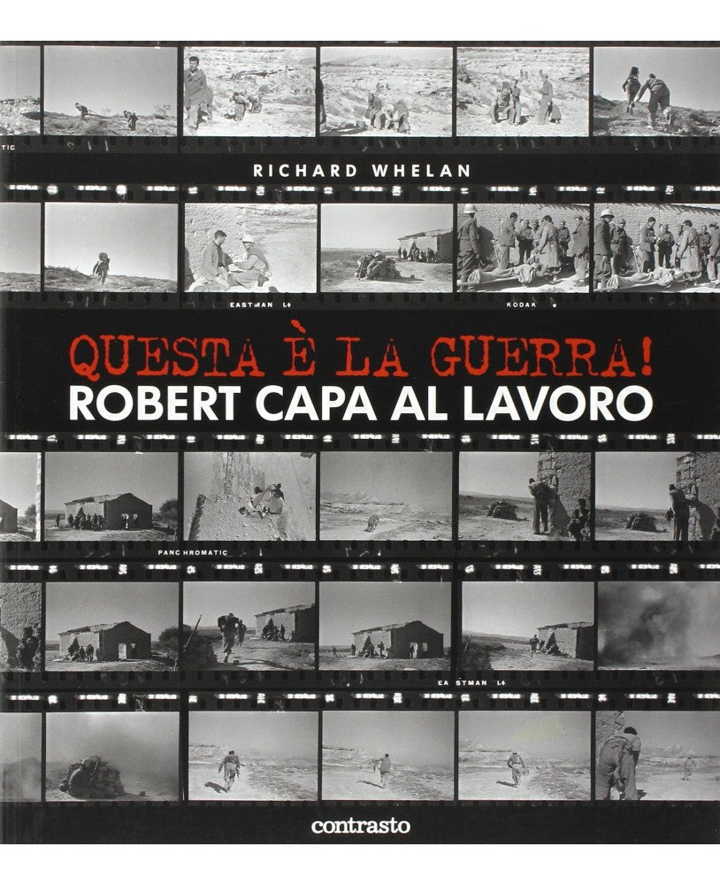 Questa è la guerra! Robert Capa al lavoro