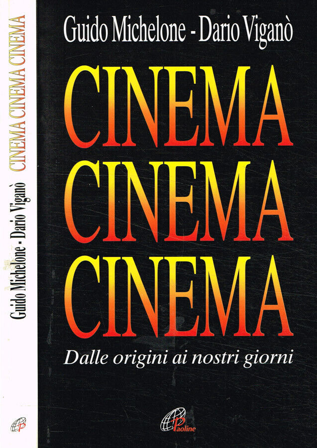 Cinema cinema cinema Guido Michelone - Dario Viganò