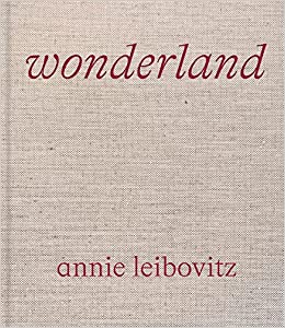 ANNIE LEIBOVITZ: WONDERLAND - LEIBOVITZ ANNIE - Cine Sud è da 47 anni sul mercato!