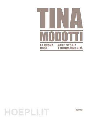 TINA MODOTTI NUOVA ROSA - COLLOTTI ENZO - Cine Sud è da 47 anni sul mercato!