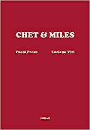 LP99 CHET&MILES DI L. VITI / P. FRESU (ITA)