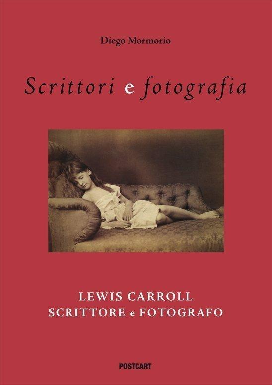 LEWIS CARROLL SCRITTORE E FOTOGRAFO - Mormorio