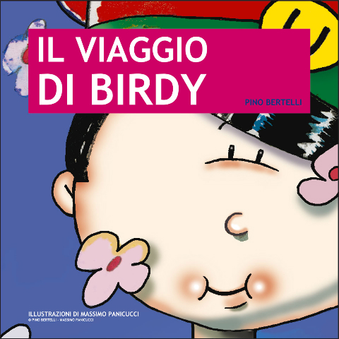 Il viaggio di Birdy - Pino Bertelli