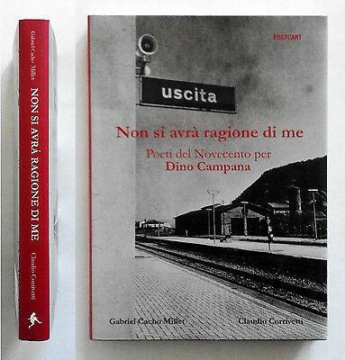 Non si avrà ragione di me - Poeti del novecento per Dino Campana