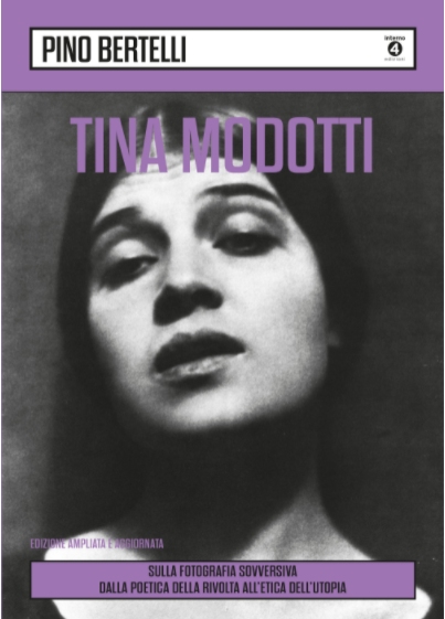 Tina Modotti terza edizione  di Pino Bertelli